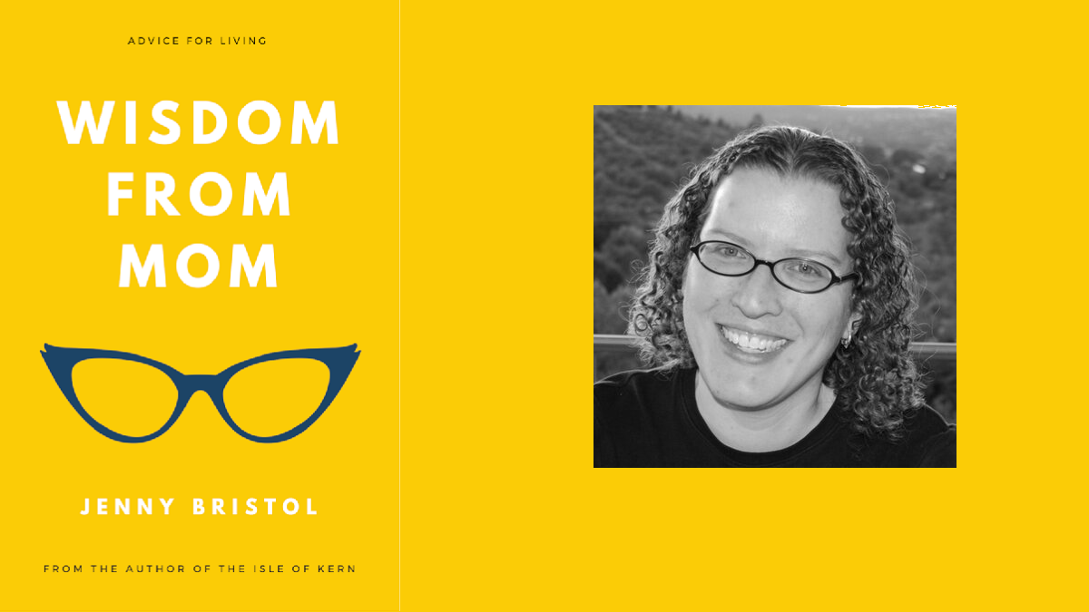 wisdom from mom advice for living