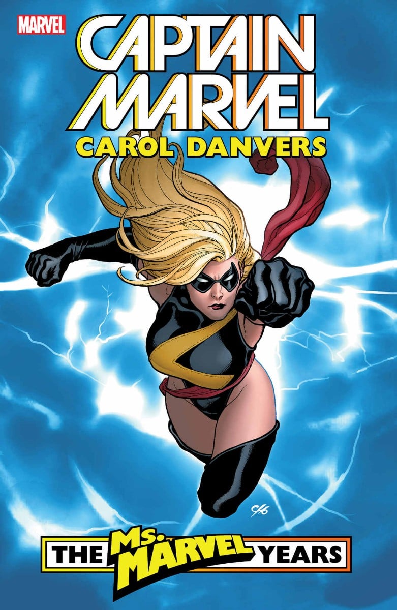 Ms Marvel punches out towards the viewer. Text reads Captain Marvel: The Ms. Marvel Years Volume 1