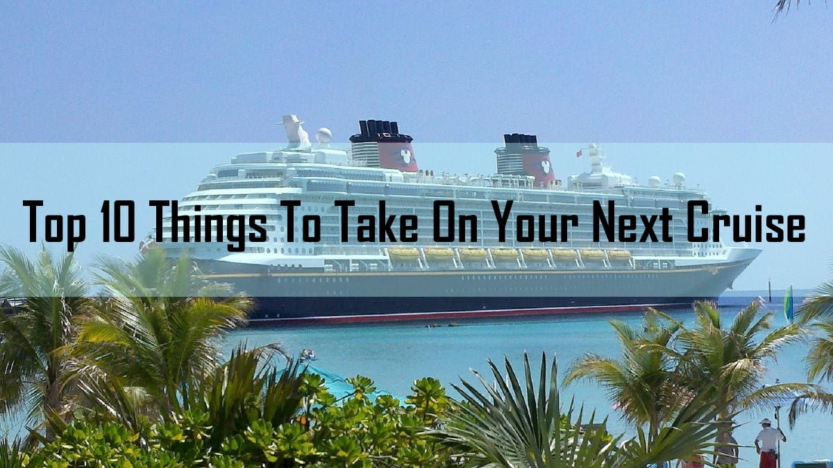 Top 10 Things You Should Take On Your Next Cruise Image: Pixabay