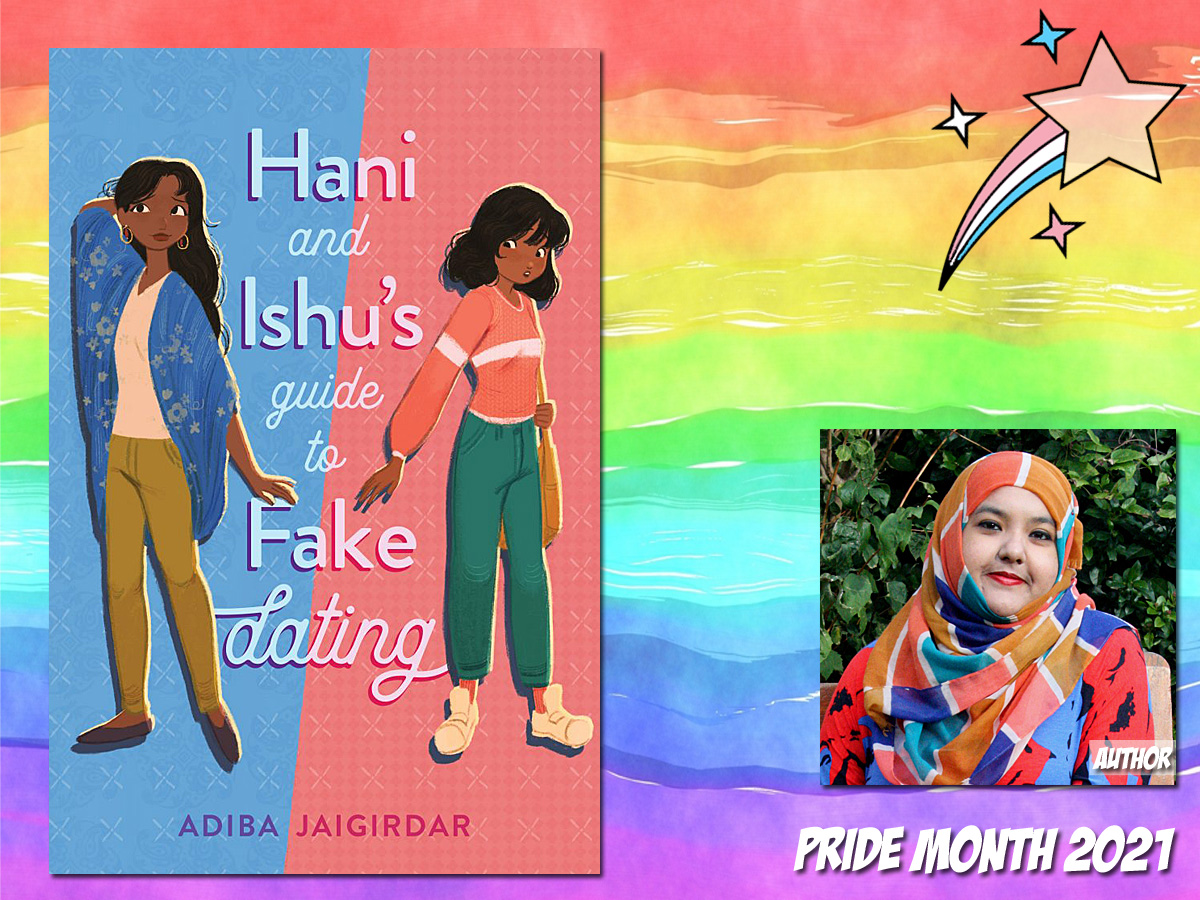 Pride Month - Hani and Ishu's Guide to Fake Dating by Adiba Jaigirdar
